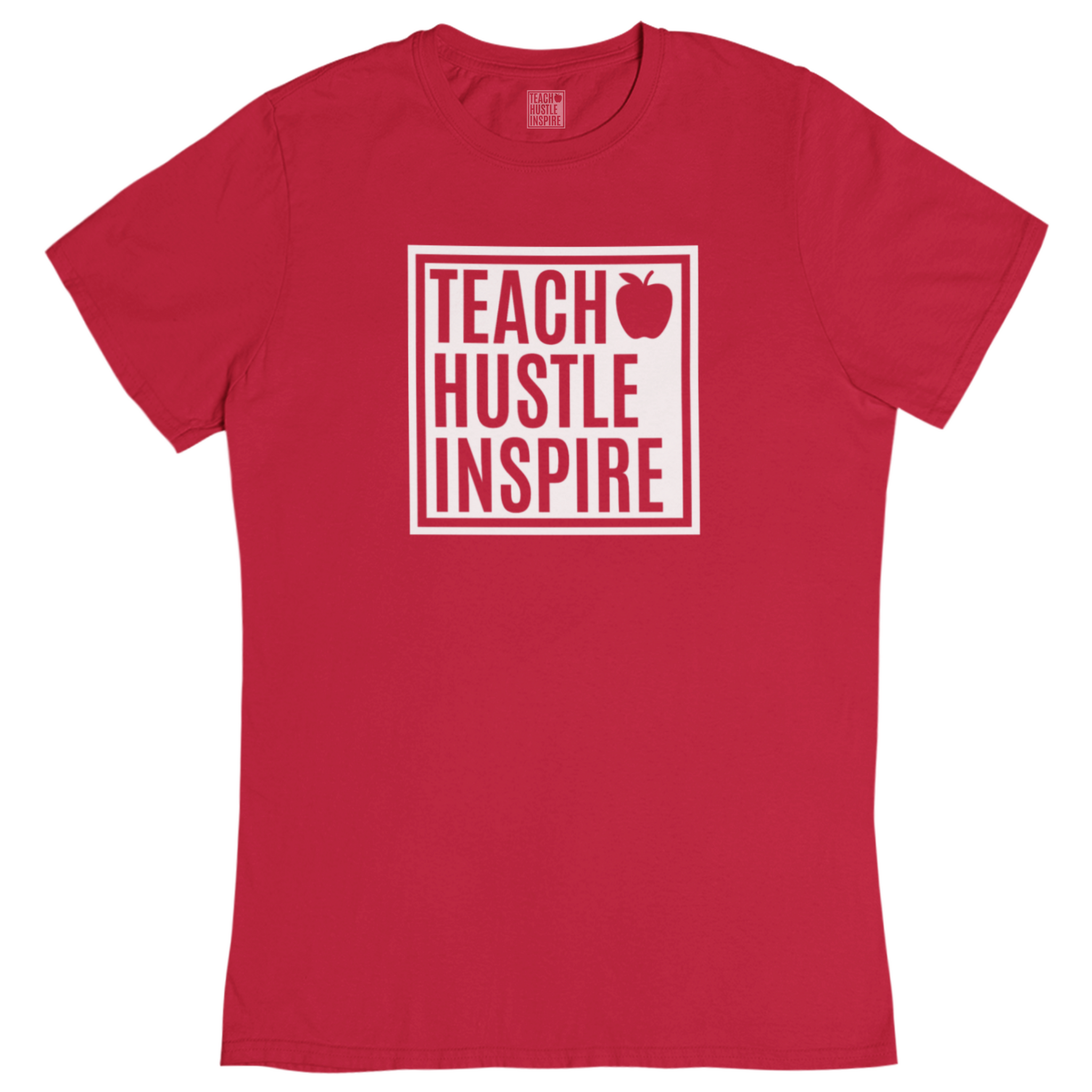 Teach Hustle Inspire - CANDY APPLE