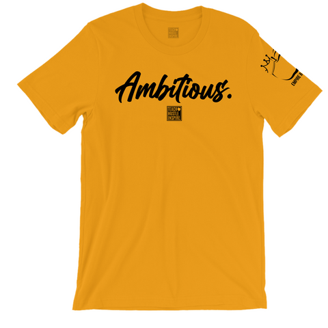 “Ambitious” t-shirt - GOLD